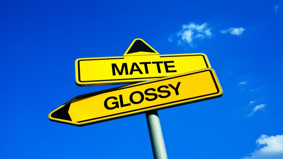 glossy vs matte finishes